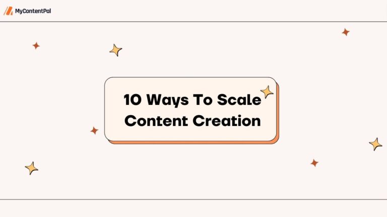 10 Ways To Scale Content Creation: Publish 20x More Content